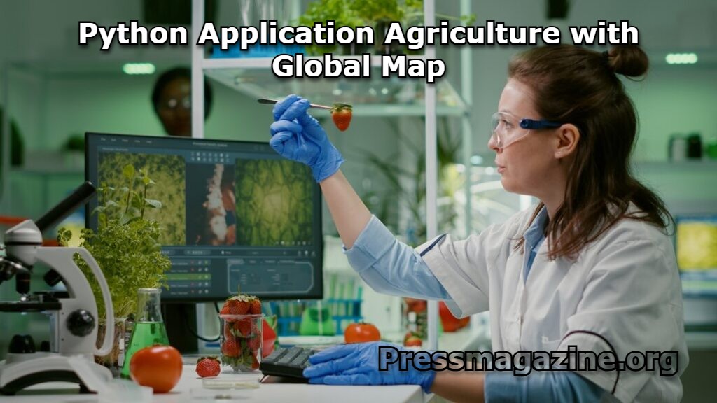 Python Application Agriculture with Global Map