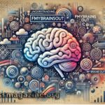 Exploring the Concept of fmybrainsout: Understanding Creativity and Self-Exploration